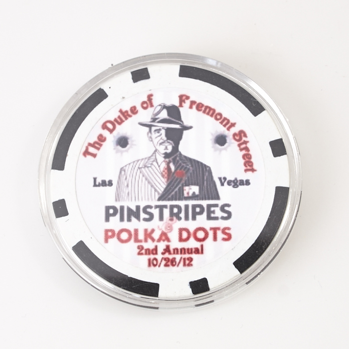 PINSTRIPES, POLKA DOTS 2nd Annual 10/26/12 THE DUKE OF FREEMONT STREET, Poker Card Guard Chip