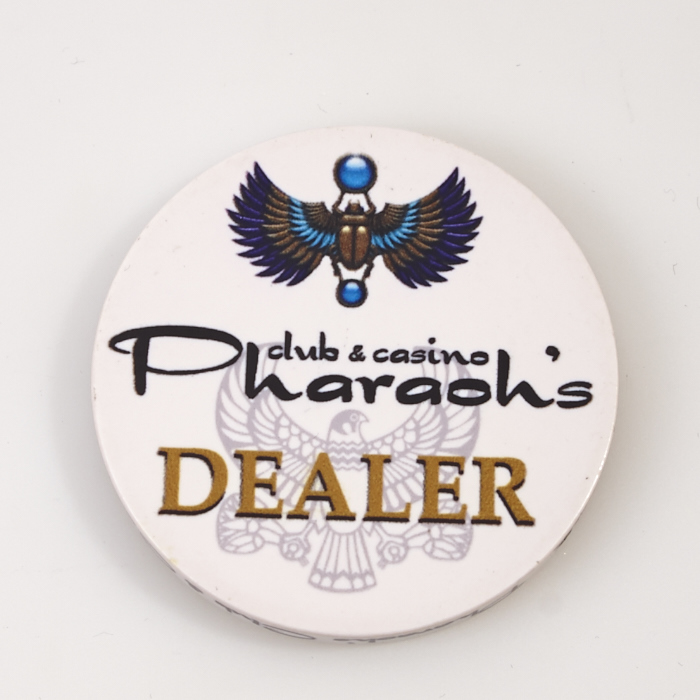 PHARAOHS CLUB AND CASINO, Poker Dealer Button
