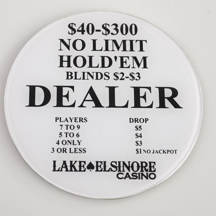 LAKE ELSINORE CASINO, $40-$300 NO LIMIT HOLD’EM, BLINDS $2-$3, Poker Dealer Button