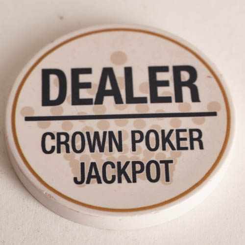 CROWN POKER JACKPOT, DEALER, Poker Dealer Button