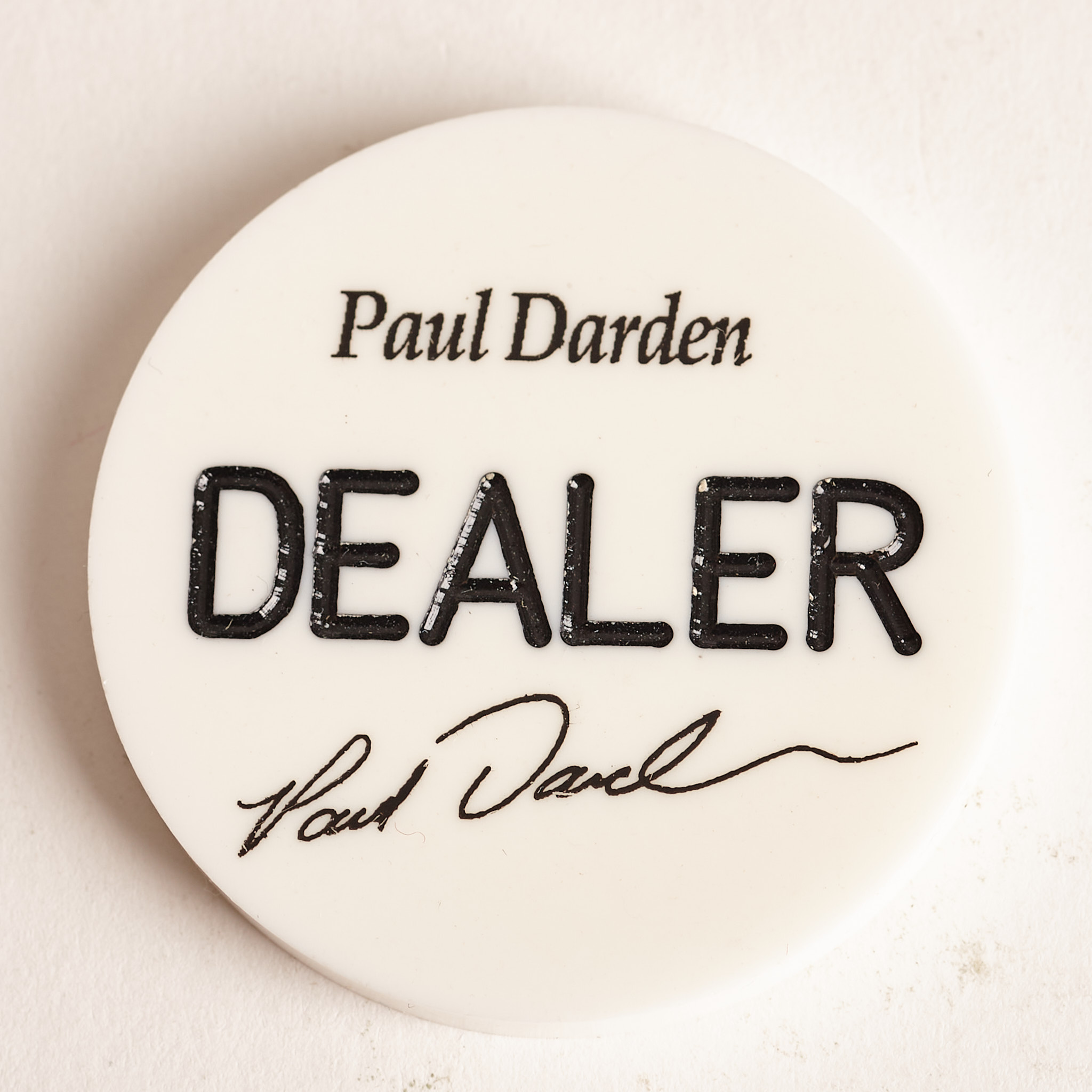 PAUL DARDEN, “THE TRUTH”, WORLD POKER TOUR & WORLD SERIES OF POKER WINNER, Poker Dealer Button