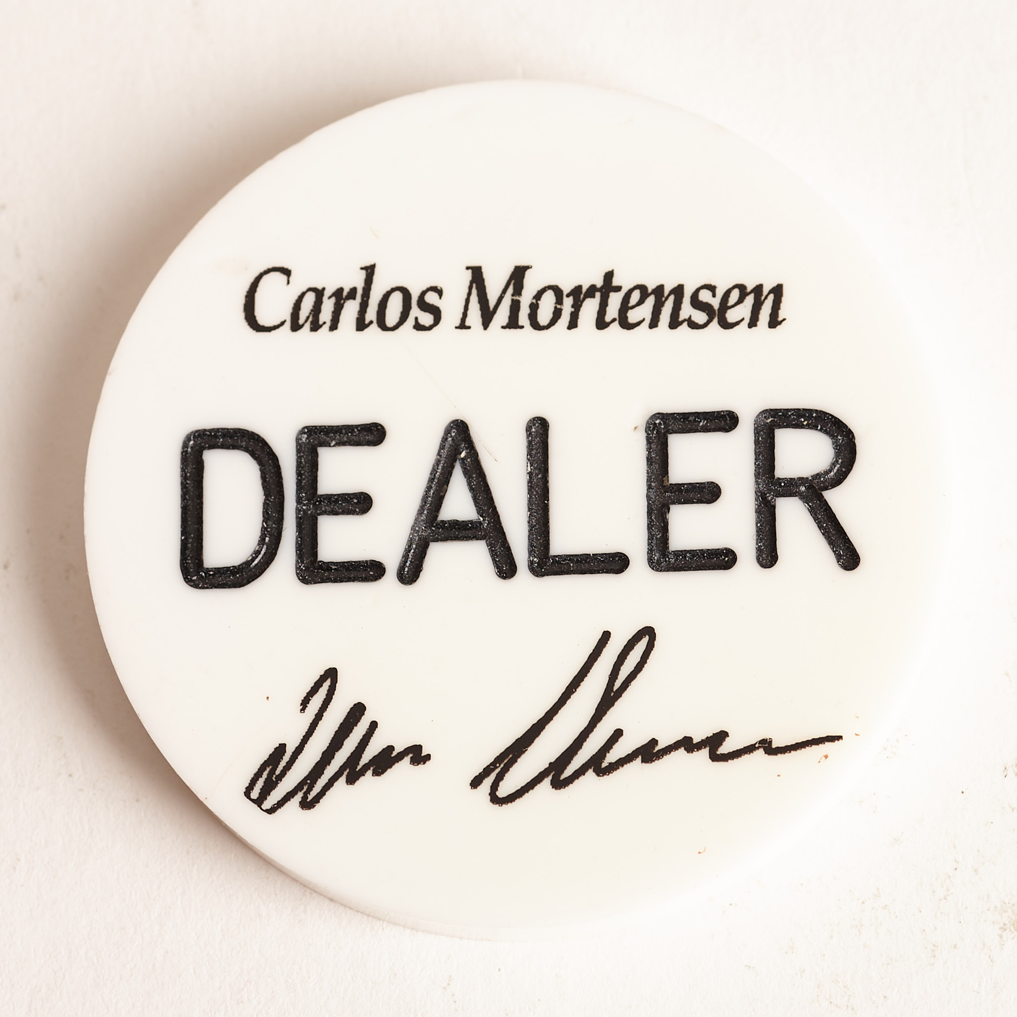 CARLOS MORTENSEN, “THE MATADOR”, WORLD SERIES OF POKER CHAMPION, Poker Dealer Button